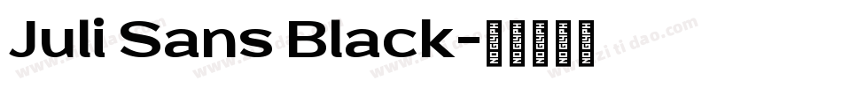 Juli Sans Black字体转换
